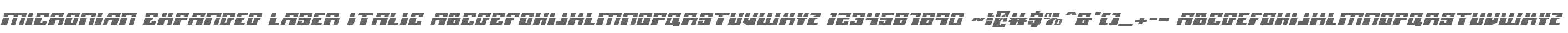 Micronian Expanded Laser Italic