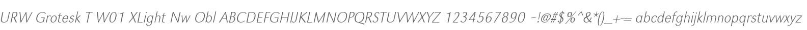 URW Grotesk T W01 XLight Nw Obl