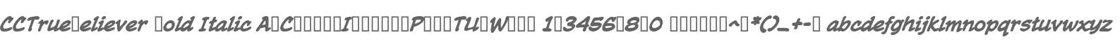 CCTrueBeliever Bold Italic
