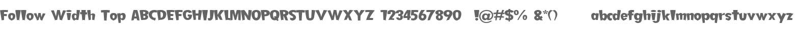 Follow Width Top