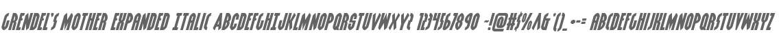 Grendel's Mother Expanded Italic