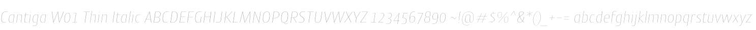 Cantiga W01 Thin Italic