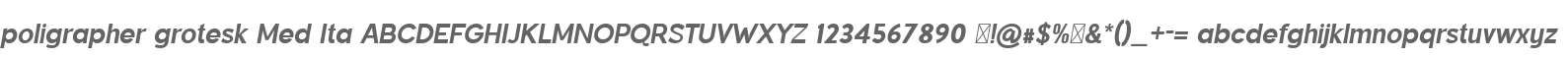 poligrapher grotesk Med