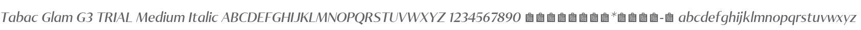 Tabac Glam G3 TRIAL Medium