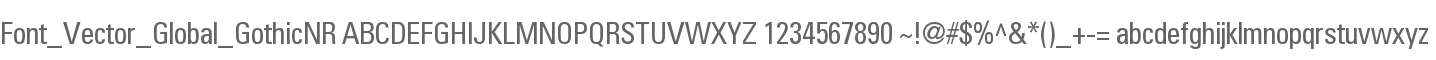 Font_Vector_Global_GothicNR