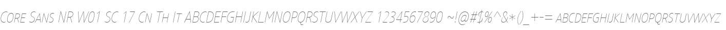 Core Sans NR W01 SC 17 Cn Th It