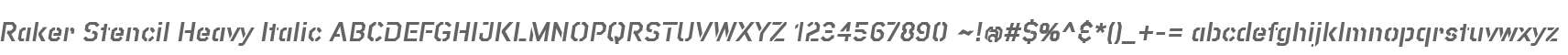 Raker Stencil Heavy Italic