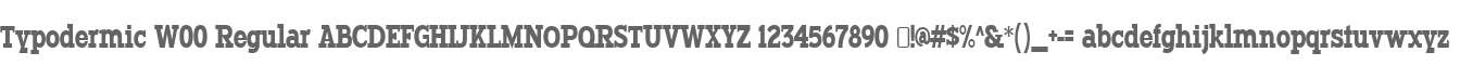 Typodermic W00 Regular