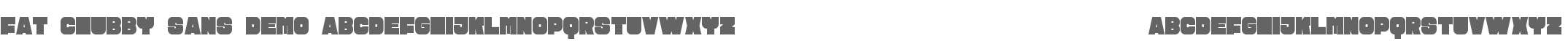 Fat Chubby Sans DEMO