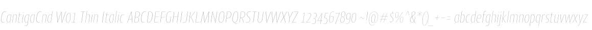 CantigaCnd W01 Thin Italic