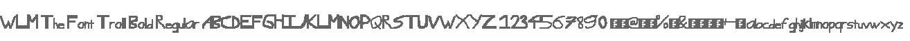 WLM The Font Troll Bold Regular