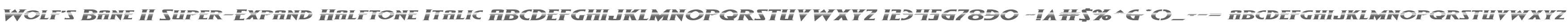 Wolf's Bane II Super-Expand Halftone Italic