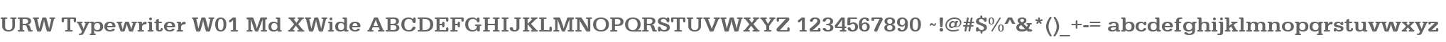 URW Typewriter W01 Md XWide