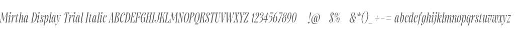 Mirtha Display Trial