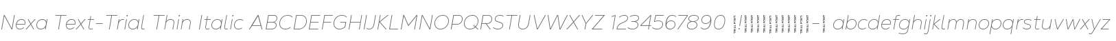 Nexa Text-Trial Thin Italic