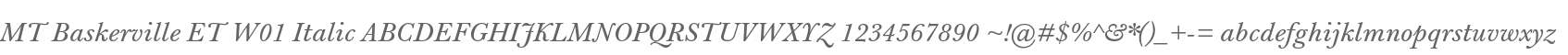 MT Baskerville ET W01 Italic