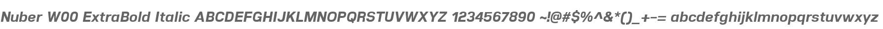 Nuber W00 ExtraBold Italic