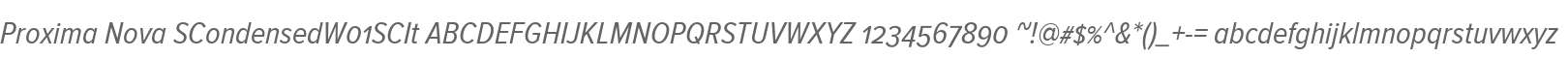 Proxima Nova SCondensedW01SCIt