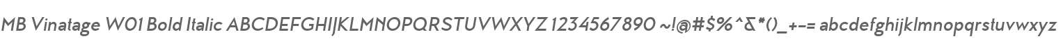 MB Vinatage W01 Bold Italic