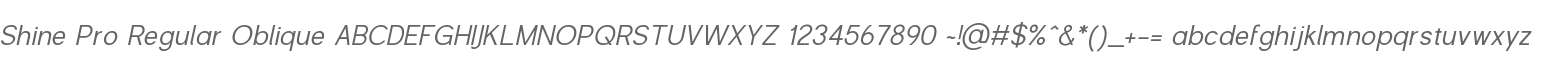 Shine Pro Regular Oblique