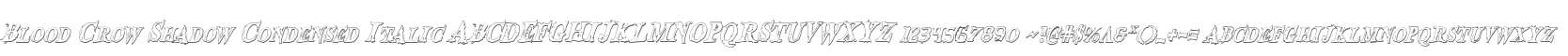 Blood Crow Shadow Condensed Italic