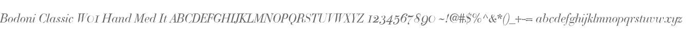 Bodoni Classic W01 Hand Med It