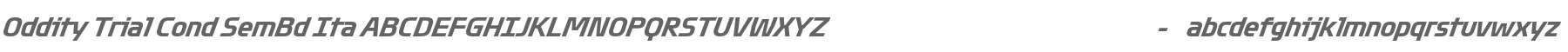 Oddity Trial Condensed Semi Bold