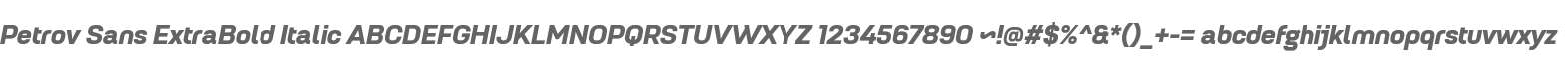 Petrov Sans ExtraBold Italic
