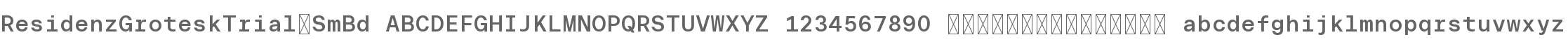 Residenz Grotesk Trial Mono SemBd