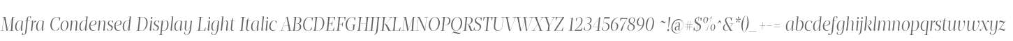Mafra Condensed Display Light Italic