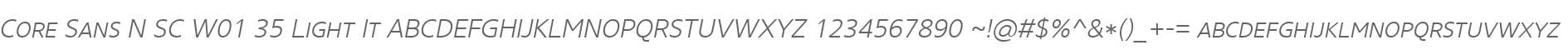 Core Sans N SC W01 35 Light It
