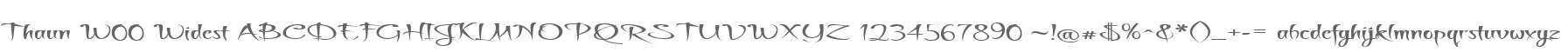Thaun W00 Widest