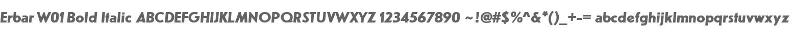 Erbar W01 Bold Italic
