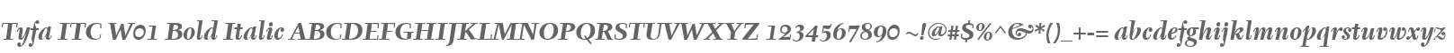 Tyfa ITC W01 Bold Italic