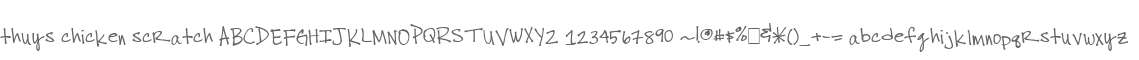 thuys chicken scratch