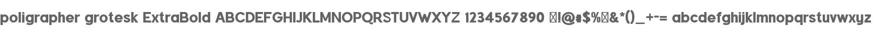 poligrapher grotesk ExtBd