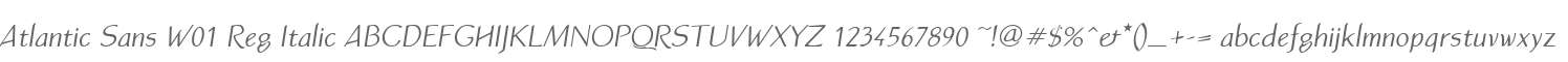 Atlantic Sans W01 Reg Italic