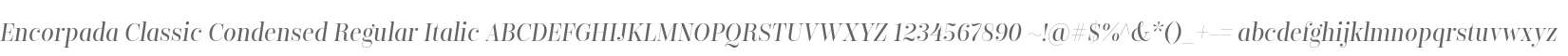 Encorpada Classic Condensed Regular Italic