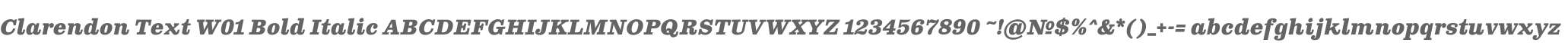 Clarendon Text W01 Bold Italic