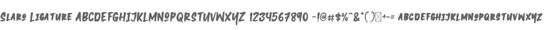 Slaro Ligature