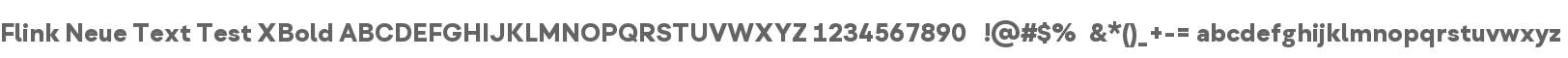 Flink Neue Text Test XBold