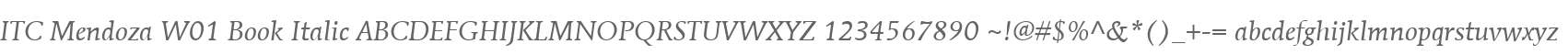ITC Mendoza W01 Book Italic