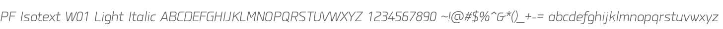 PF Isotext W01 Light Italic