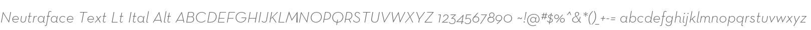 Neutraface Text Lt Ital Alt