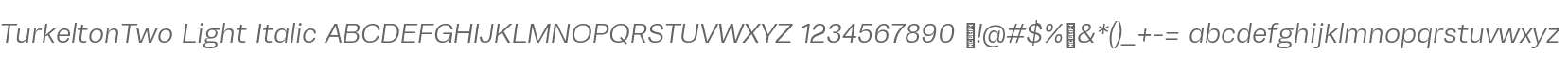 TurkeltonTwo Light Italic