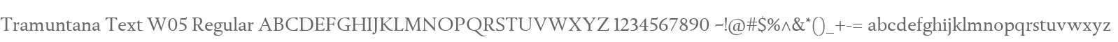 Tramuntana Text W05 Regular