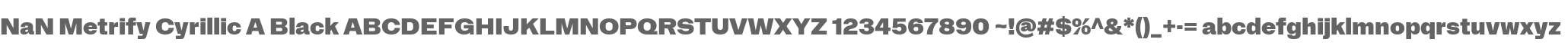 NaN Metrify Cyrillic