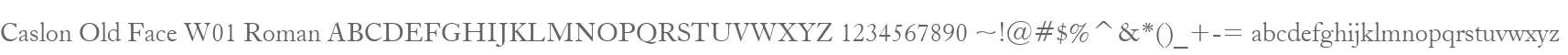 Caslon Old Face W01 Roman
