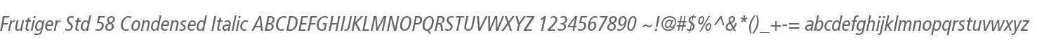 Frutiger Std 58 Condensed Italic