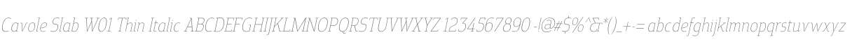 Cavole Slab W01 Thin Italic